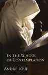 In the School of Contemplation - Andre Louf - 9780879071479