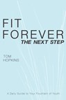 Fit Forever - Tom (Tom Hopkins International) Hopkins - 9780881441680