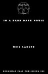 In A Dark Dark House - LABUTE,  Neil - 9780881456929