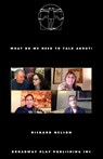 What Do We Need To Talk About? - Richard Nelson - 9780881458879