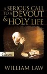 A Serious Call To A Devout And Holy Life (Pure Gold Classics) - William Law - 9780882704531