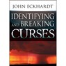 Identifying & Breaking Curses - John Eckhardt - 9780883686157