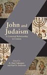 John and Judaism - R Alan Culpepper ; Paul N Anderson - 9780884142423