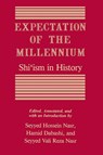 Expectation of the Millennium - Seyyed Hossein (George Washington University) Nasr ; Hamid Dabashi ; Seyyed Vali Reza Nasr - 9780887068447