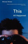 This All Happened - WINTER,  Michael - 9780887846618