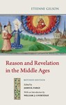 Reason and Revelation in the Middle Ages - Etienne Gilson - 9780888444288