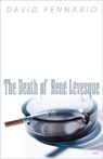 The Death of Rene Levesque - David Fennario - 9780889224803