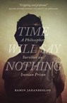 Time Will Say Nothing - Ramin Jahanbegloo - 9780889773028
