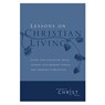 Lessons on Christian Living: Eight Life-Changing Bible Studies and Memory Verses for Growing Christians - The Navigators - 9780891091622