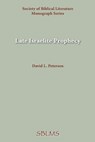 Late Israelite Prophecy - David Petersen - 9780891300762