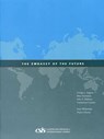 The Embassy of the Future - ARGYROS,  George ; Grossman, Marc ; Rohatyn, Felix - 9780892065080
