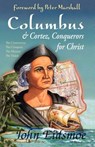 COLUMBUS & CORTEZ - John Eidsmoe - 9780892212231