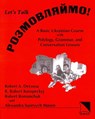 Rozmovliaimo! Let's Talk! - KOROPECKYJ,  P. Robert ; Romanchuk, Robert ; Mason, Alexandra Isaievych - 9780893573195