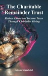 The Charitable Remainder Trust - Adam Starchild - 9780894992438
