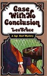 Case with No Conclusion: A Sergeant Beef Mystery - Leo Bruce - 9780897331180