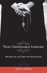 That Undeniable Longing - Mark Tedesco - 9780897337656