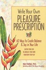 Write Your Own Pleasure Prescription - Paul Pearsall - 9780897932295