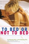 To Bed or Not to Bed - Vera Bodansky ; Steve Bodansky - 9780897934619