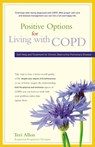 Positive Options for Living with COPD: Self-Help and Treatment for Chronic Obstructive Pulmonary Disease - Teri Allen - 9780897935531