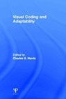 Visual Coding and Adaptability - C. S. Harris - 9780898590166
