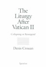 The Liturgy After Vatican II - CROUAN,  Denis - 9780898708417