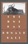 The One Day - Donald Hall - 9780899198163