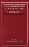 New Opportunities in a New Nation - Manfred Jonas ; Robert V. Wells - 9780912756073