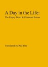 A Day in the Life: The Empty Bowl & Diamond Sutras - Red Pine - 9780912887760