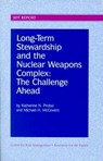 Long-Term Stewardship and the Nuclear Weapons Complex - Katherine N. Probst ; Michael H. McGovern - 9780915707973