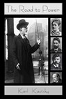 The Road to Power - Karl Kautsky - 9780916695125