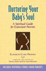 Nurturing Your Baby's Soul - Elizabeth Clare (Elizabeth Clare Prophet) Prophet - 9780922729395