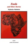 Fools and Other Stories - Njabulo Ndebele - 9780930523206
