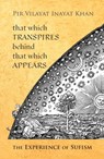 That Which Transpires Behind That Which Appears - Pir Vilayat Inayat Khan - 9780930872496