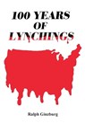 One Hundred Years of Lynchings - Ralph Ginzburg - 9780933121188
