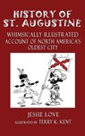 History of St. Augustine - LOVE,  Jessie - 9780938001928