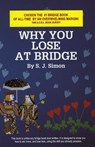 Why You Lose at Bridge - S. J. Simon - 9780939460984