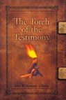 Torch of the Testimony - John W. Kennedy - 9780940232129