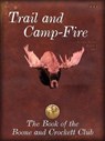 Trail and Campfire - George Bird Grinnell - 9780940864863