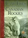 CampFires in the Canadian Rockies - William T. Hornaday - 9780940864894