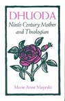Dhuoda - Marie Anne Mayeski - 9780940866461