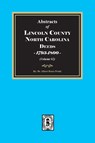 Lincoln County, North Carolina Deeds, 1793-1800. (Volume #2) - Albert Bruce Pruitt - 9780944992135