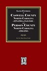 Land Entries of Caswell County, 1778-1795, 1841-1863 and Person County, 1792-1795 North Carolina - Albert Bruce Pruitt - 9780944992319