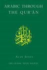 Arabic Through the Qur'an - Alan Jones - 9780946621682