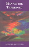Man on the Threshold - LIEVEGOED,  Bernard C. J. - 9780950706269
