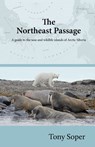 The Northeast Passage - Tony Soper - 9780955380150