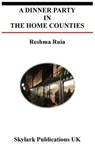 A Dinner Party in the Home Counties - RUIA,  Reshma - 9780956084064