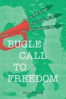 Bugle Call to Freedom - MINARDI,  Marco - 9780957610217