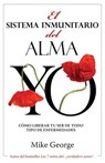 El Sistema Inmunitario del Alma - Mike George - 9780957667365