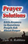 Prayer Solutions - ROBBINS,  Dr Dale a. - 9780964802247