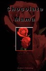 Chocolate Mama - Helen Bradley Hall - 9780965814096